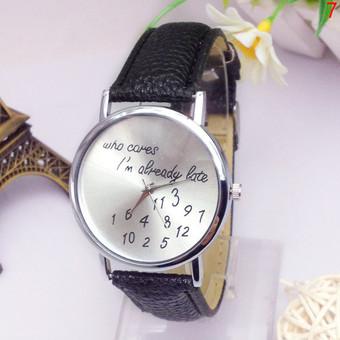 Okdeals Womens Leather Fashion Watch Who Cares Im Already Late Black (Intl)  