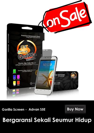 GORILLA Anti Gores Screen Protector for Advan S5E